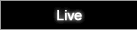 Live